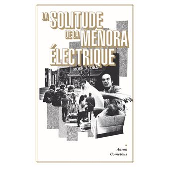 La solitude de la Ménora Électrique