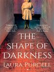 THE SHAPE OF DARKNESS