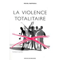 La violence totalitaire