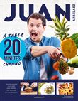 Juan Arbelaez - A table en 20 minutes chrono