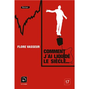 Comment j'ai liquidé le siècle