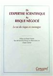 De l'expertise scientifique au risque négocié