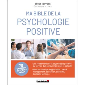 Bible de la psychologie positive