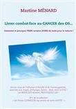 Livrer combat face au CANCER des OS...