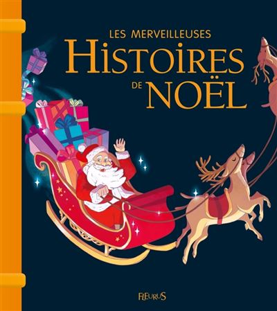 Les merveilleuses histoires de Noël -  Collectif - cartonné