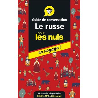 Pour les nulsGuide de conversation Le russe pour les Nuls en voyage !