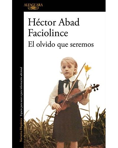 EL OLVIDO QUE SEREMOS