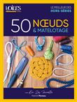 50 noeuds et matelotage. 50 n uds avec Patrick Moreau « Docteur La Ficelle »