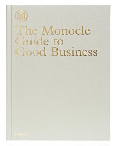 MONOCLE GUIDE TO GOOD BUSINESS