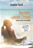 Reprendre le pouvoir au travail