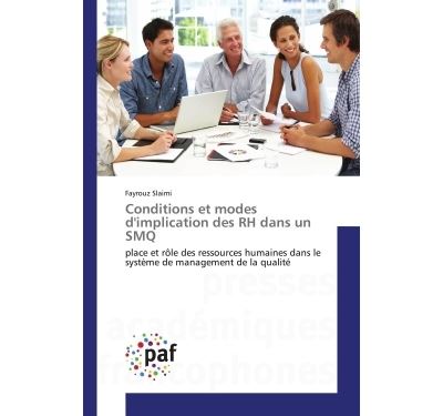 Conditions et modes d'implication des rh dans un smq - place