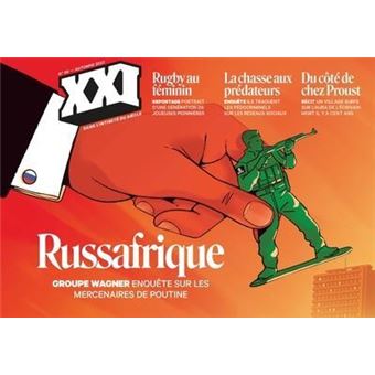 REVUE XXI N° 60 - Russafrique, enquête sur les mercenaires de Poutine