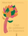 L'art de sublimer les légumes