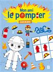 Mon ami le pompier - Livre de jeux avec autocollants
