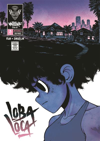 Mutafukaz' Loba Loca - L'intégrale
