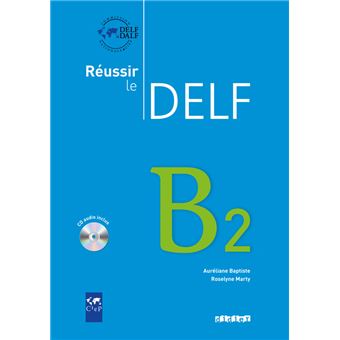 Reussir le Delf B2 - Livre + didierfle.app