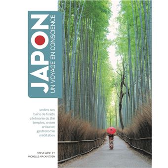JAPON - Un Voyage en conscience