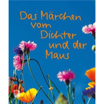 DAS MARCHEN VOM DICHTER UND DER MAUS