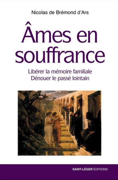 Âmes en souffrance - Nicolas de Bremond d'Ars - broché