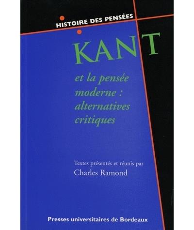 Kant et la pensee moderne alternatives critiques