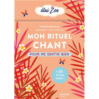 Mon rituel chant. Pour me sentir bien