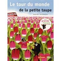 Le Tour du monde de la petite taupe