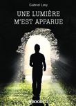 Une lumière m'est apparue