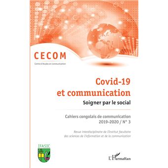 Covid-19 et communication. Soigner par le social.