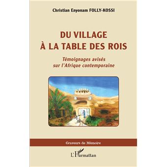 Du village à la table des rois