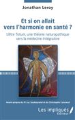 Et si on allait vers l'harmonie en santé ?