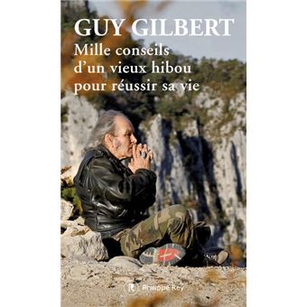 Mille conseils d'un vieux hibou pour réussir sa vie