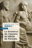 La grandeur de l'homme au siècle de Périclès