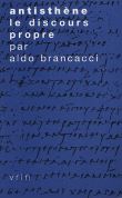 Antisthène. Le discours propre