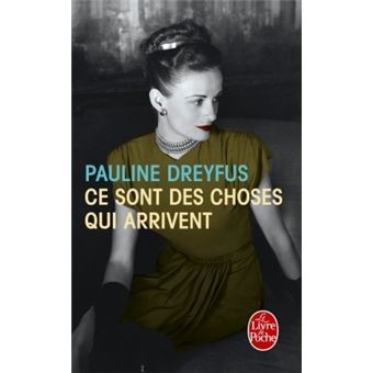 Ce Sont Des Choses Qui Arrivent Poche Pauline Dreyfus Achat Livre Fnac