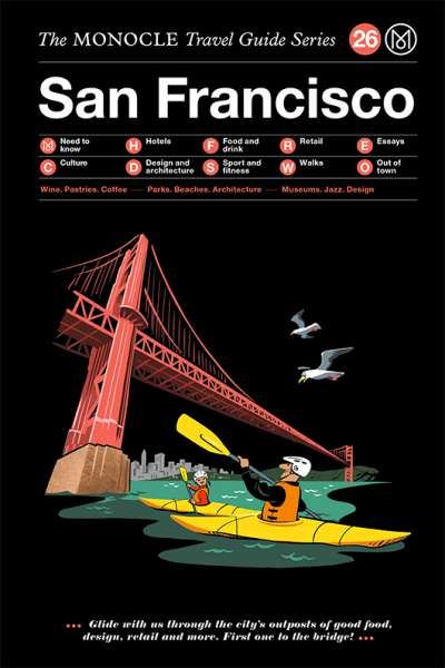 Monocle Travel Guide San Francisco