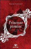 Princesse promise Tome 2 - Les épines d'une rose
