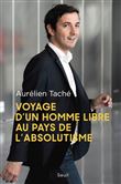 Voyage d'un homme libre au pays de l'absolutisme