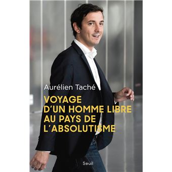 Voyage d'un homme libre au pays de l'absolutisme