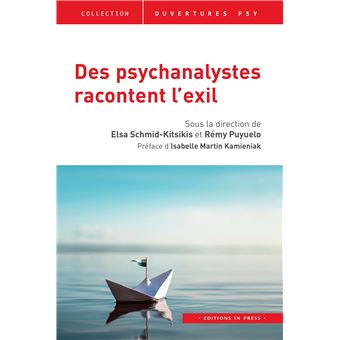 Des psychanalystes racontent l'exil
