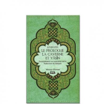 Sourates le prologue, la caverne et Yasin