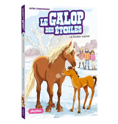 Le Galop des Etoiles - Le poulain surprise - Naïma Zimmermann - broché