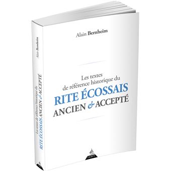 Les textes de référence historique du Rite Écossais Ancien et Accepté