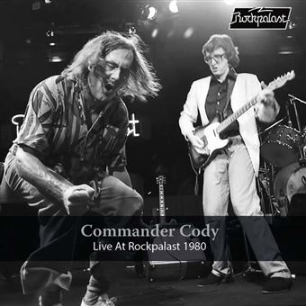 Live At Rockpalast 1980 Inclus DVD - Commander Cody & His Lost Planet ...