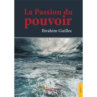 La Passion du pouvoir