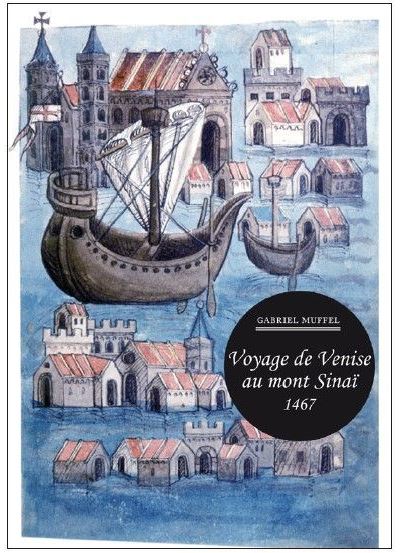 Voyage de Venise au Mont Sinaï, 1467
