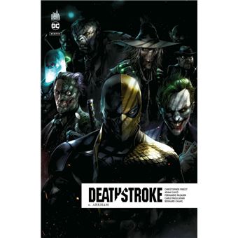 Deathstroke Rebirth - Tome 6 - Arkham - 1