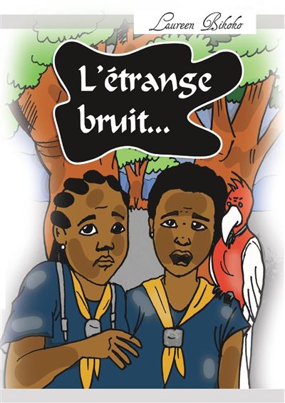 L'étrange bruit...