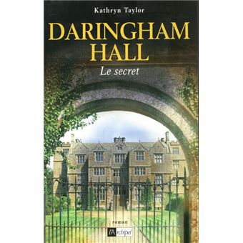 Daringham Hall Tome 2 Le Secret Le Secret Tome 2 Broche Kathryn Taylor Jean Marie Argeles Achat Livre Ou Ebook Fnac