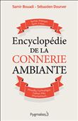 Encyclopédie de la connerie ambiante