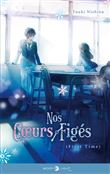 Nos coeurs figés - First time